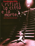 I RIFIUTI, LA CITTA' E LA MORTE - R.W. Fassbinder